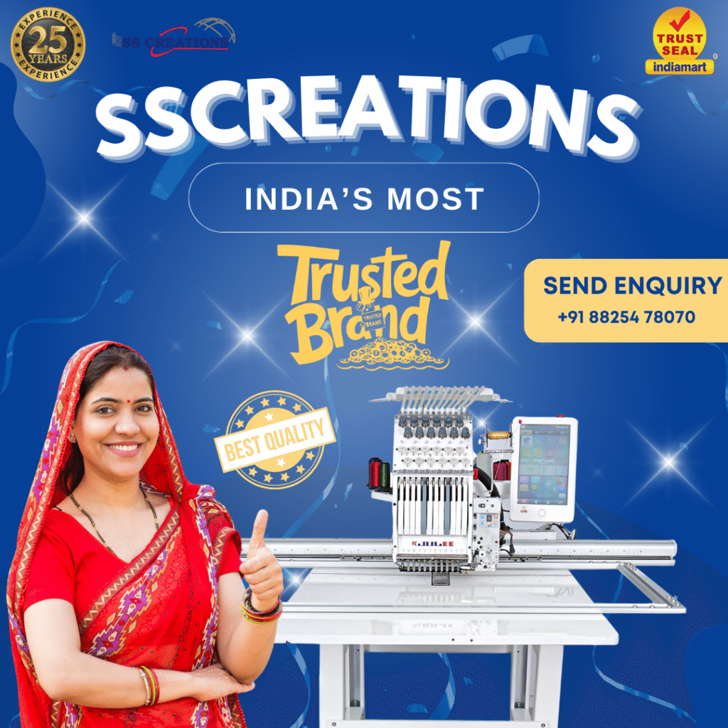 SS CREATIONS INDIAS MOST TRUSTED BRAND JULEE EMBROIDERY MACHINE